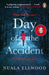 Day of the Accident by Nuala Ellwood