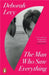 The Man Who Saw Everything by Deborah Levy