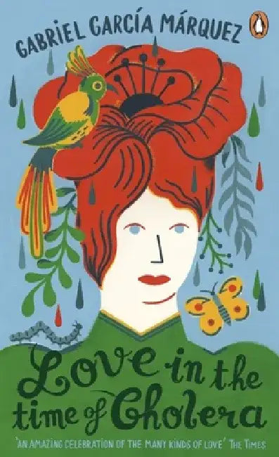 Love in the Time of Cholera by Gabriel Garcia Marquez