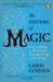 The History of Magic by Chris Gosden