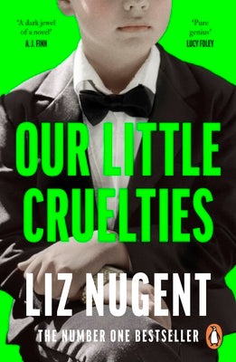 Our Little Cruelties by Liz Nugent