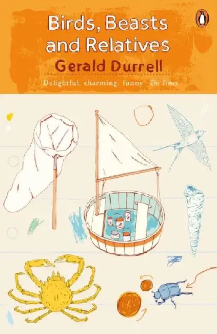 Birds, Beasts and Relatives by Gerald Durrell