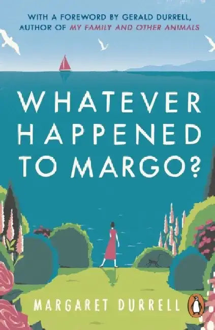 Whatever Happened to Margo? by Margaret Durrell