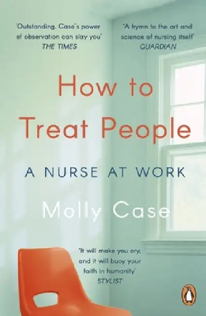 How to Treat People by Molly Case