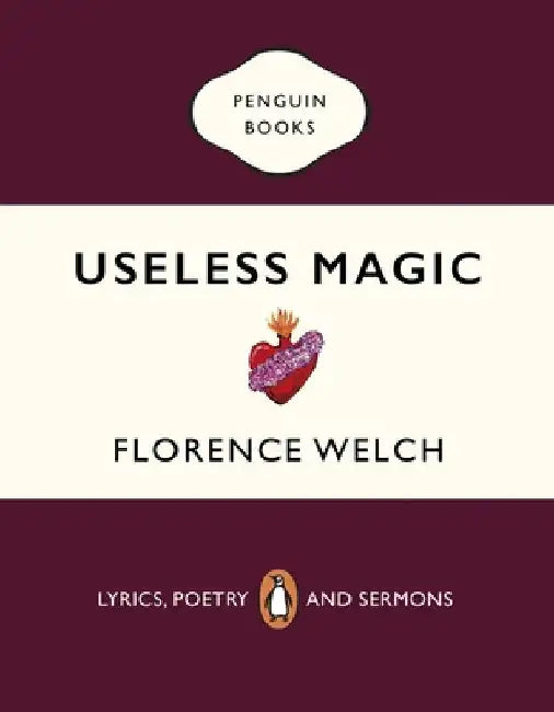 Useless Magic by Florence Welch