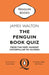 The Penguin Book Quiz: From the Very Hungry Caterpillar to Ulysses by James Walton