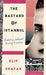 The Bastard of Istanbul by Elif Shafak
