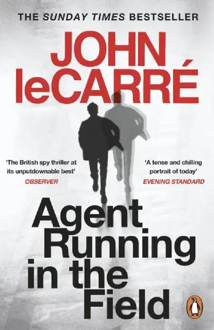 Agent Running in the Field by John le Carre