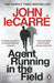 Agent Running in the Field by John le Carre