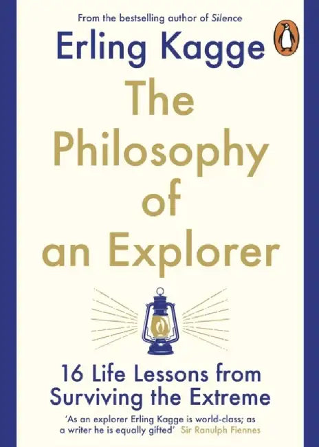 The Philosophy of an Explorer by Erling Kagge