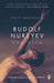 Rudolf Nureyev by Julie Kavanagh