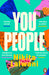 You People by Nikita Lalwani