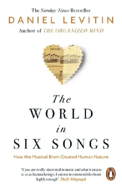 The World in Six Songs by Daniel Levitin