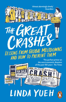 The Great Crashes by Linda Yueh