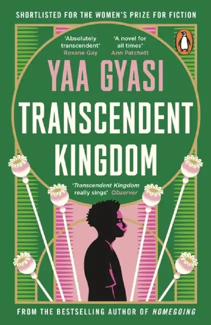 Transcendent Kingdom by Yaa Gyasi