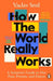 How the World Really Works by Vaclav Smil
