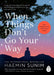 When Things Don’t Go Your Way by Haemin Sunim