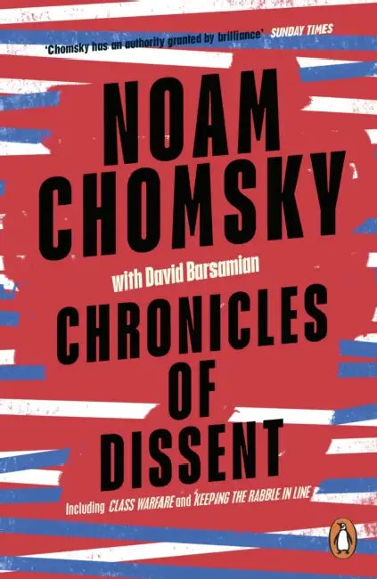 Chronicles of Dissent by Noam Chomsky