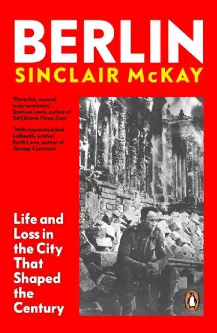 Berlin by Sinclair McKay