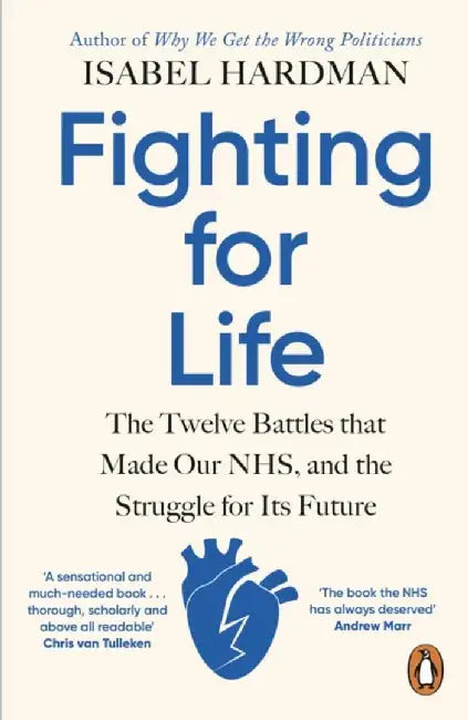 Fighting for Life by Isabel Hardman