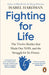 Fighting for Life by Isabel Hardman