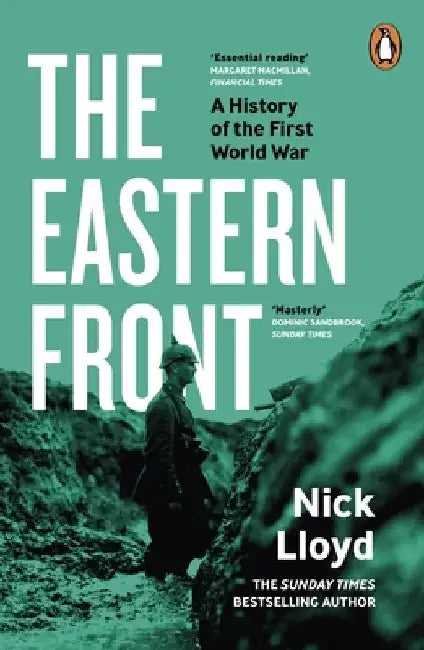 The Eastern Front by Nick Lloyd