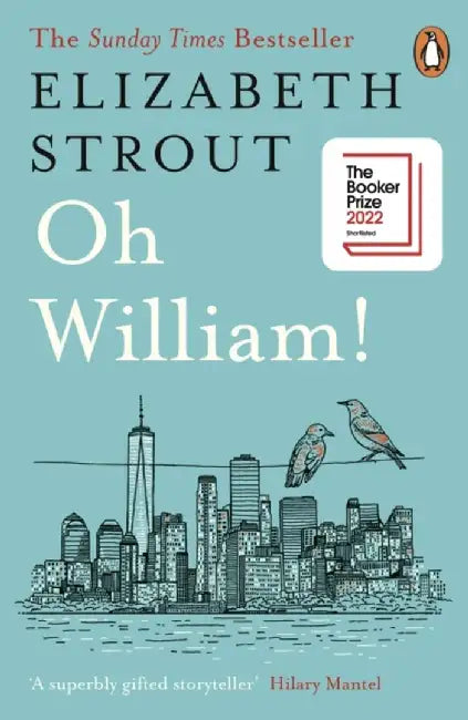 Oh William! by Elizabeth Strout
