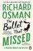 The Bullet That Missed by Richard Osman