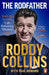 The Rodfather: Inside the Beautiful (Ugly, Ridiculous, Hilarious) Game by Roddy Collins