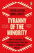 Tyranny of the Minority by Steven Levitsky
