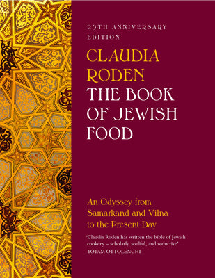 The Book of Jewish Food by Claudia Roden