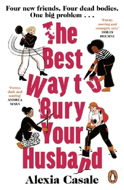 The Best Way to Bury Your Husband by Alexia Casale