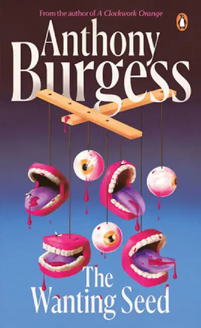 The Wanting Seed by Anthony Burgess