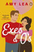 Exes and O's by Amy Lea