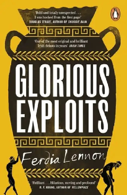 Glorious Exploits by Ferdia Lennon