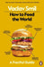 How to Feed the World: A Factful Guide by Vaclav Smil