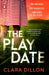 The Playdate by Clara Dillon