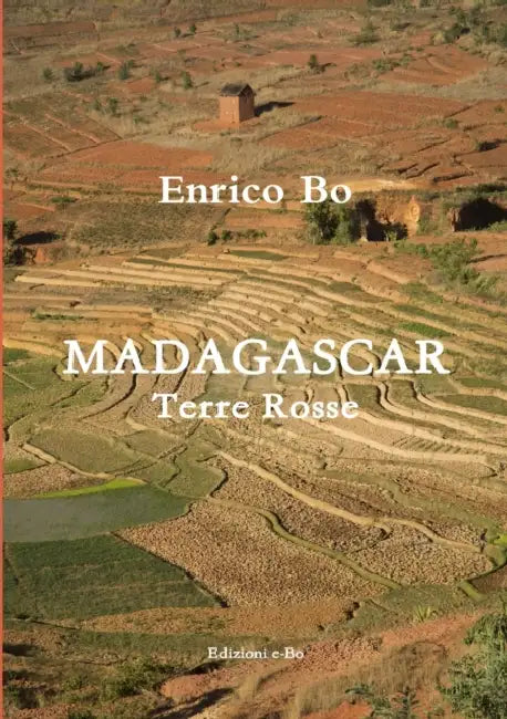 Madagascar - Terre rosse by Enrico Bo