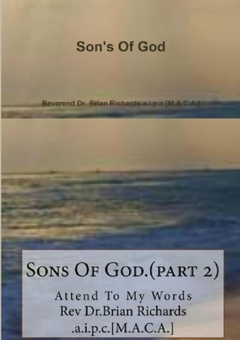 Son's Of God by Rev Richards a. I. P. C. [M a. C. a. ].