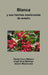 Blanca y sus hierbas medicinales de antaño by Govert Westerveld