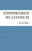 Empowered by Lithium by Kevin Riley