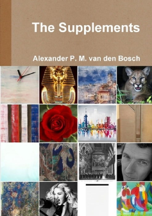 The Supplements by Alexander P. M. Van Den Bosch