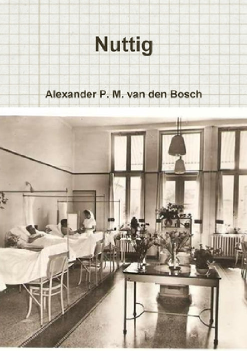 Nuttig by Alexander P. M. Van Den Bosch