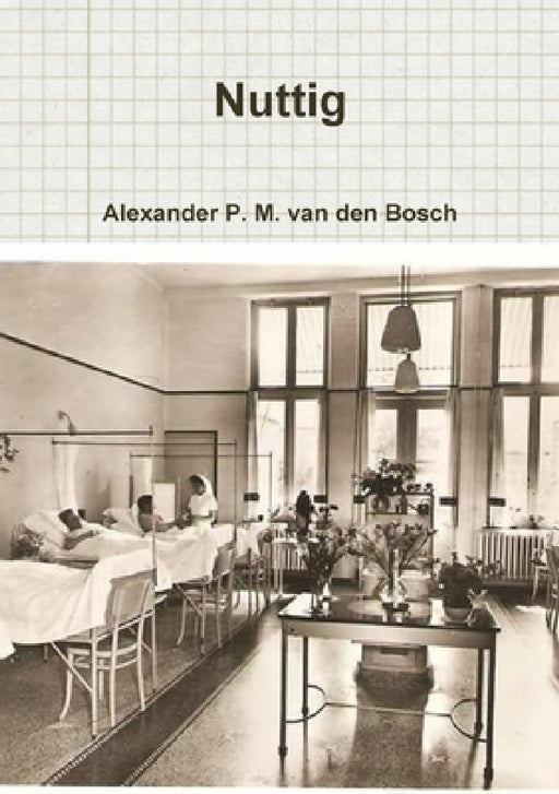 Nuttig by Alexander P. M. Van Den Bosch