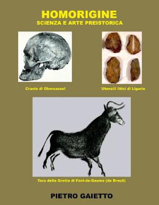 Homorigine Scienza e arte preistorica by Pietro Gaietto
