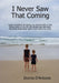 I Never Saw That Coming by Donna D'Antonio