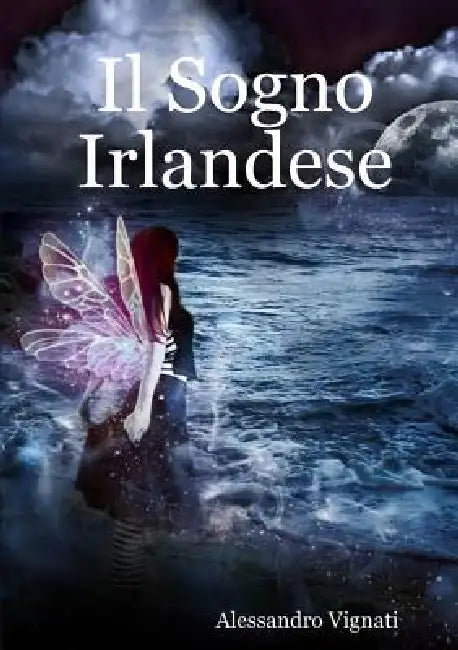 Il Sogno Irlandese by Alessandro Vignati