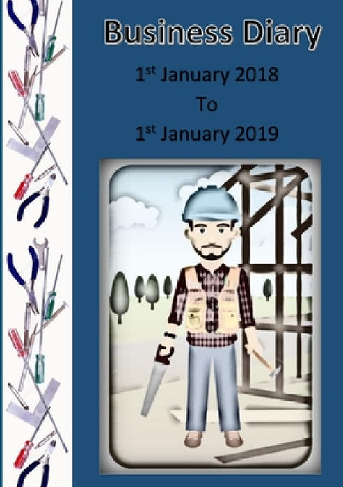 Builders Diary January 2018-2019 by Antonia Houghton