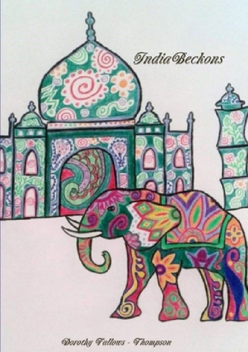 India Beckons by Dorothy Fallows-Thompson
