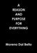 A Reason and Purpose for Everything by Moreno Dal Bello
